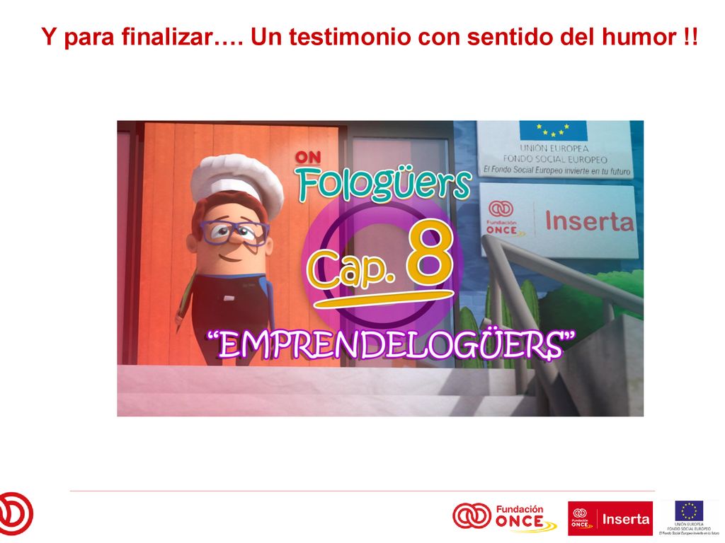 Y para finalizar…. Un testimonio con sentido del humor !!