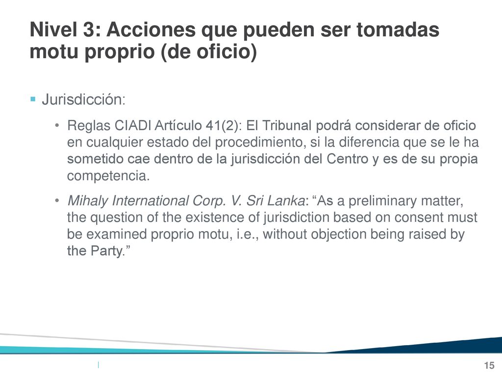 Nivel 3: Acciones que pueden ser tomadas motu proprio (de oficio)
