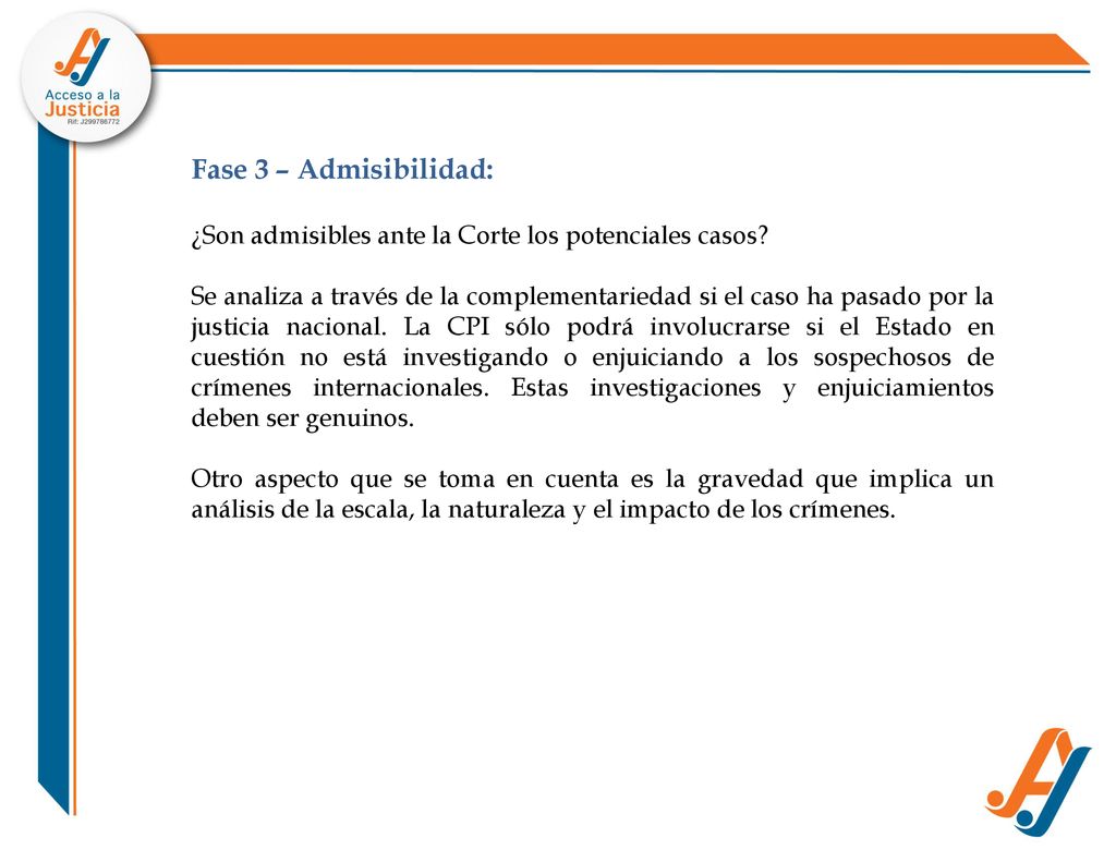 Fase 3 – Admisibilidad: ¿Son admisibles ante la Corte los potenciales casos