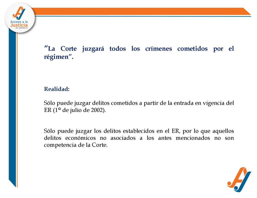 La Corte juzgará todos los crímenes cometidos por el régimen .