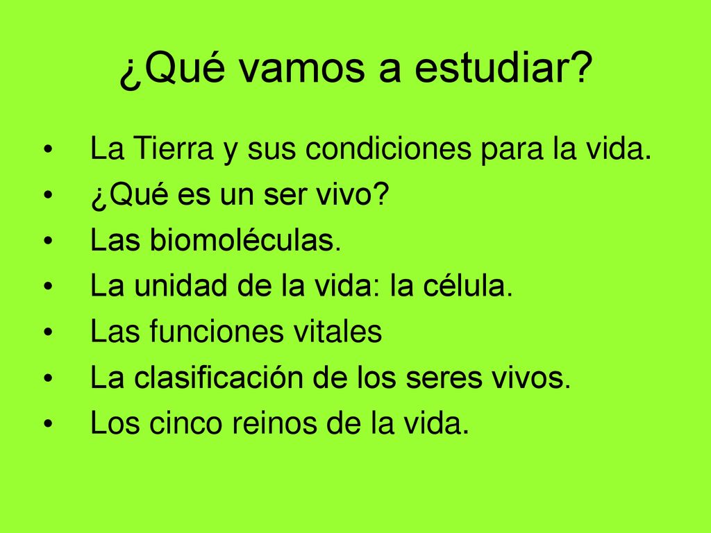 ¿Qué vamos a estudiar La Tierra y sus condiciones para la vida.