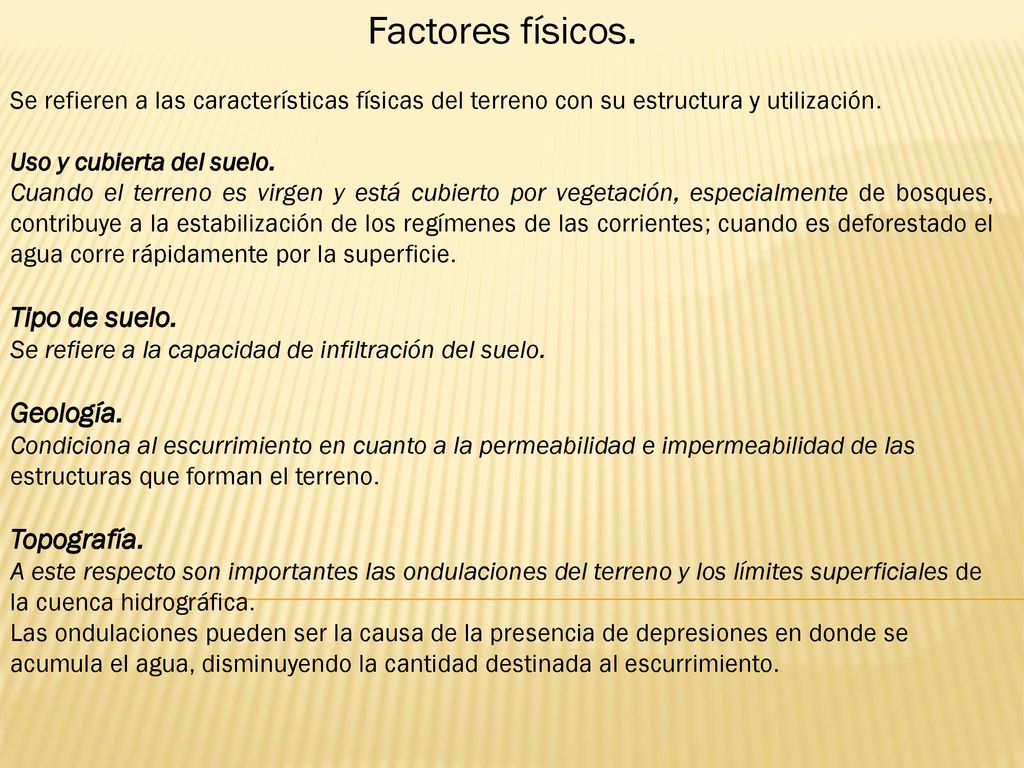Factores físicos. Tipo de suelo. Geología. Topografía.