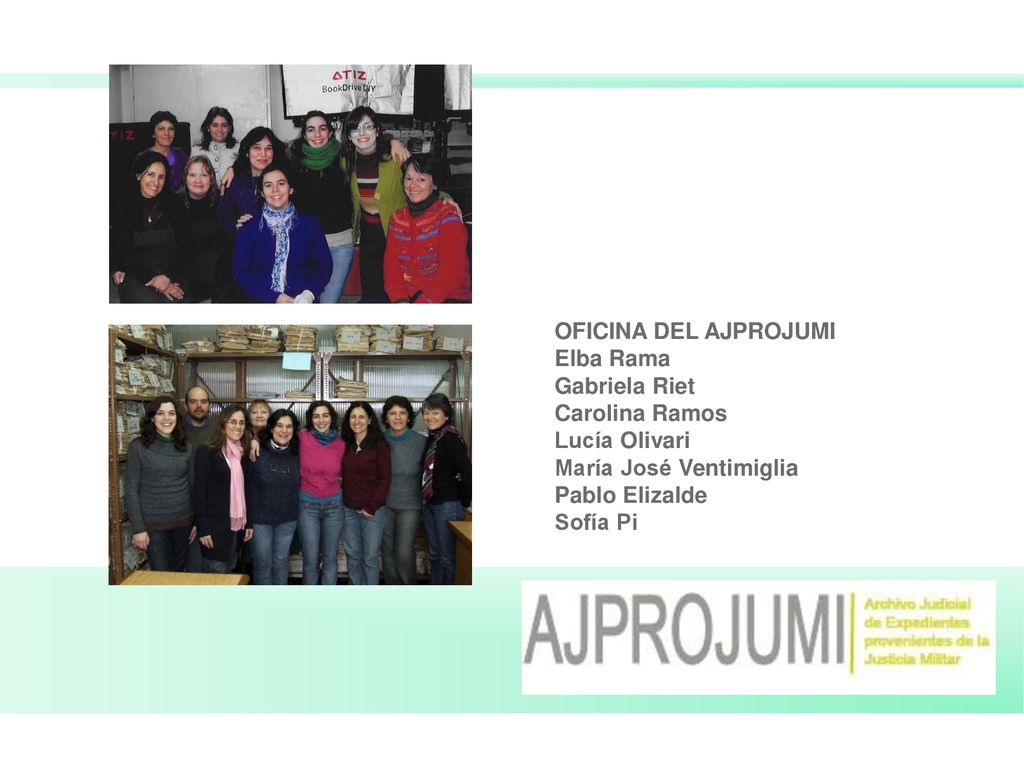 OFICINA DEL AJPROJUMI Elba Rama. Gabriela Riet. Carolina Ramos. Lucía Olivari. María José Ventimiglia.