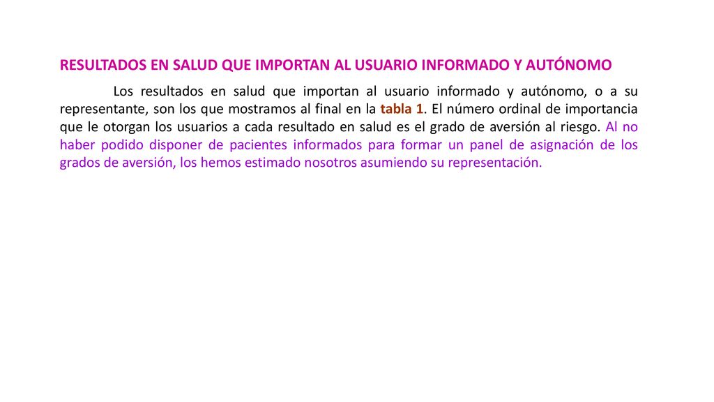 RESULTADOS EN SALUD QUE IMPORTAN AL USUARIO INFORMADO Y AUTÓNOMO