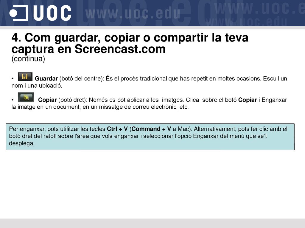 4. Com guardar, copiar o compartir la teva captura en Screencast.com