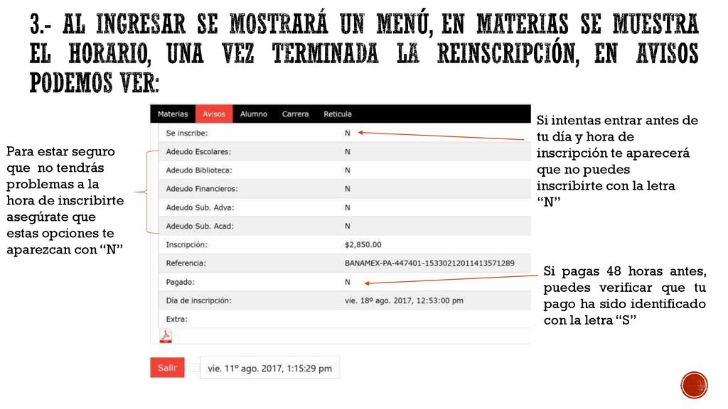 3.- Al ingresar se mostrará un menú, en Materias se muestra el horario, una vez terminada la reinscripción, en Avisos podemos ver: