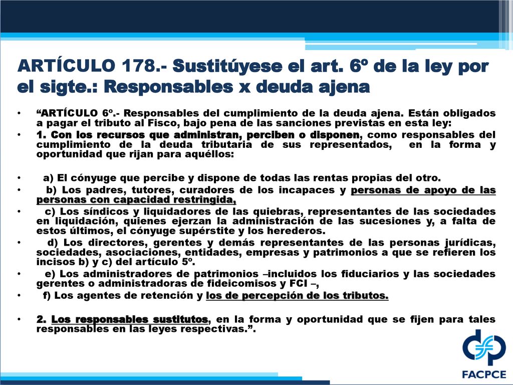 ARTÍCULO Sustitúyese el art. 6º de la ley por el sigte