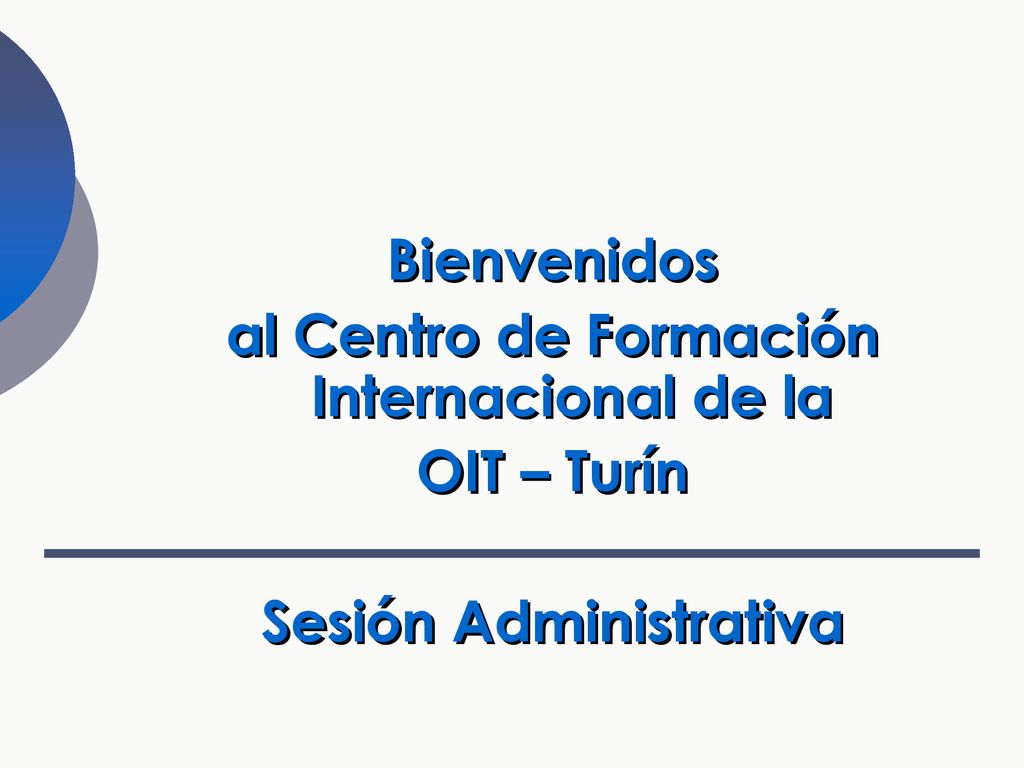 al Centro de Formación Internacional de la Sesión Administrativa
