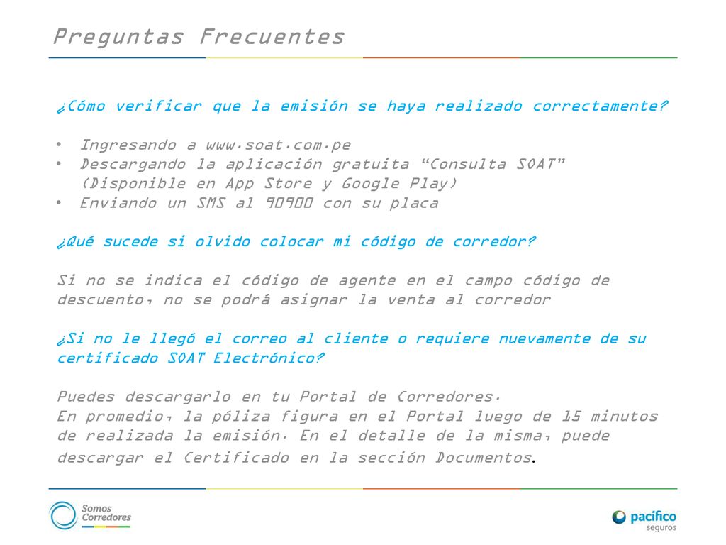 Preguntas Frecuentes ¿Cómo verificar que la emisión se haya realizado correctamente Ingresando a