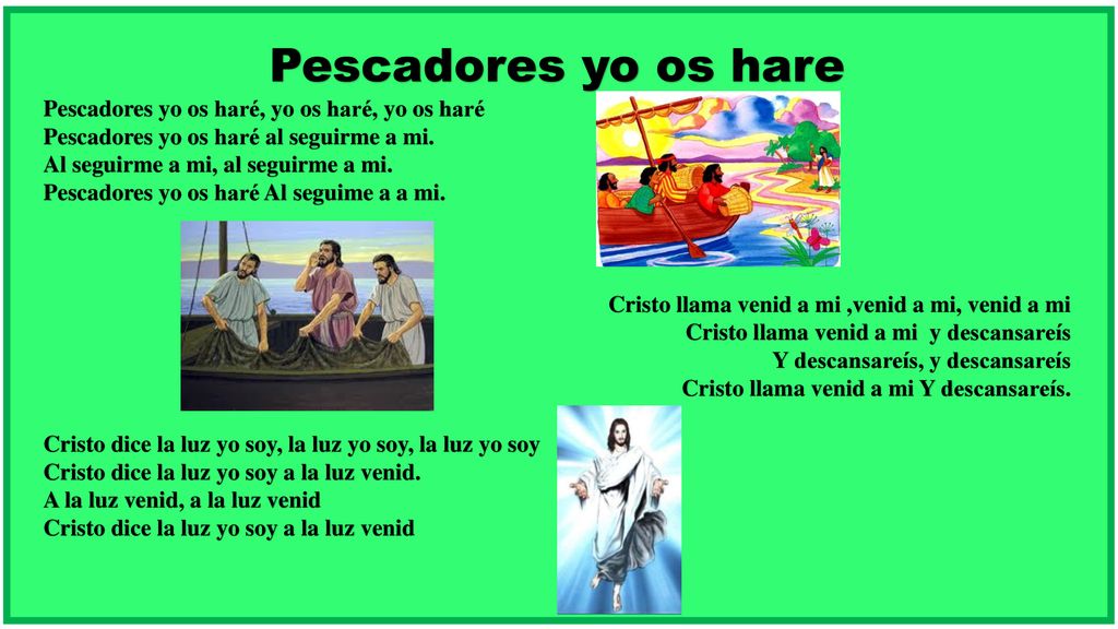 Pescadores yo os hare Pescadores yo os haré, yo os haré, yo os haré