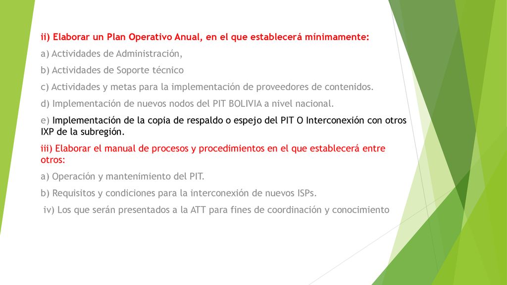 ii) Elaborar un Plan Operativo Anual, en el que establecerá mínimamente: