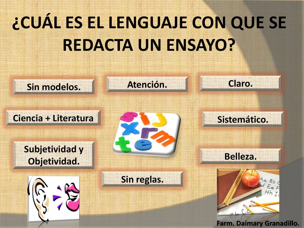 ¿CUÁL ES EL LENGUAJE CON QUE SE REDACTA UN ENSAYO