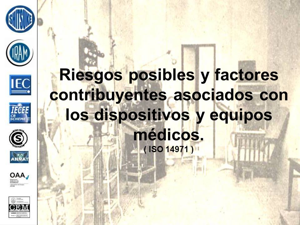 Riesgos posibles y factores contribuyentes asociados con los dispositivos y equipos médicos.