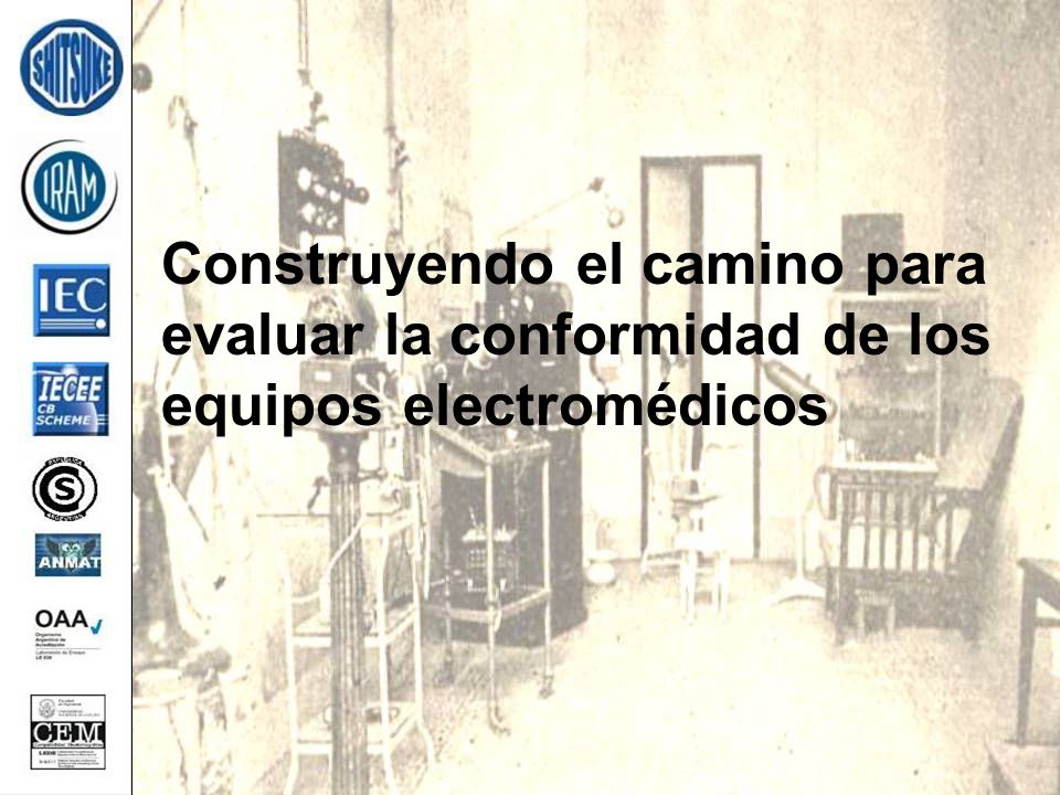 Construyendo el camino para evaluar la conformidad de los equipos electromédicos