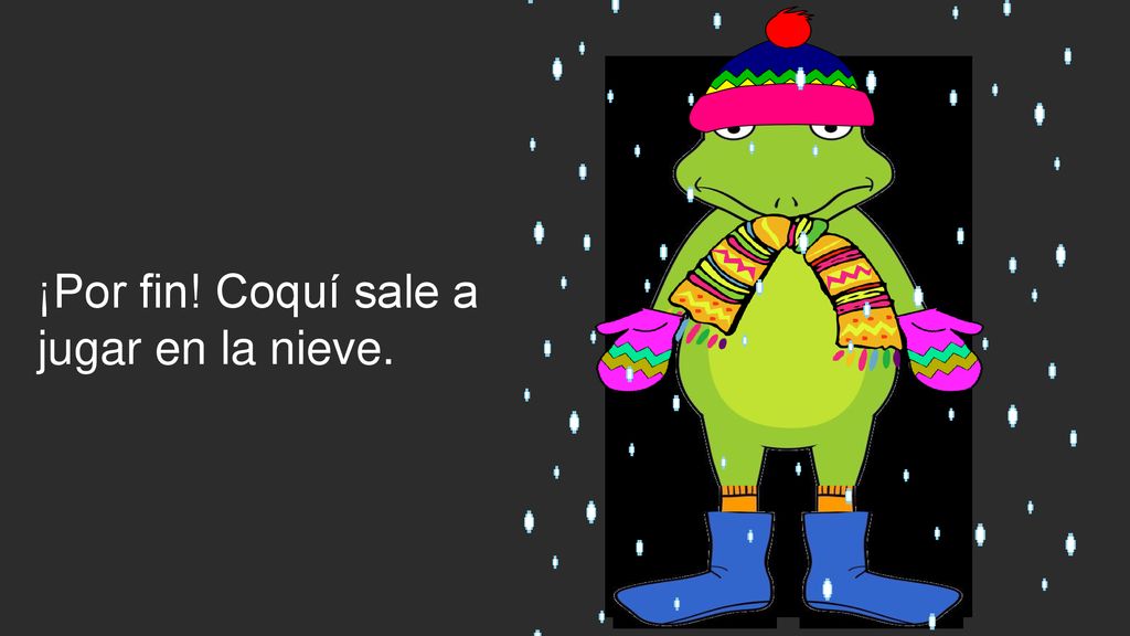 ¡Por fin! Coquí sale a jugar en la nieve.