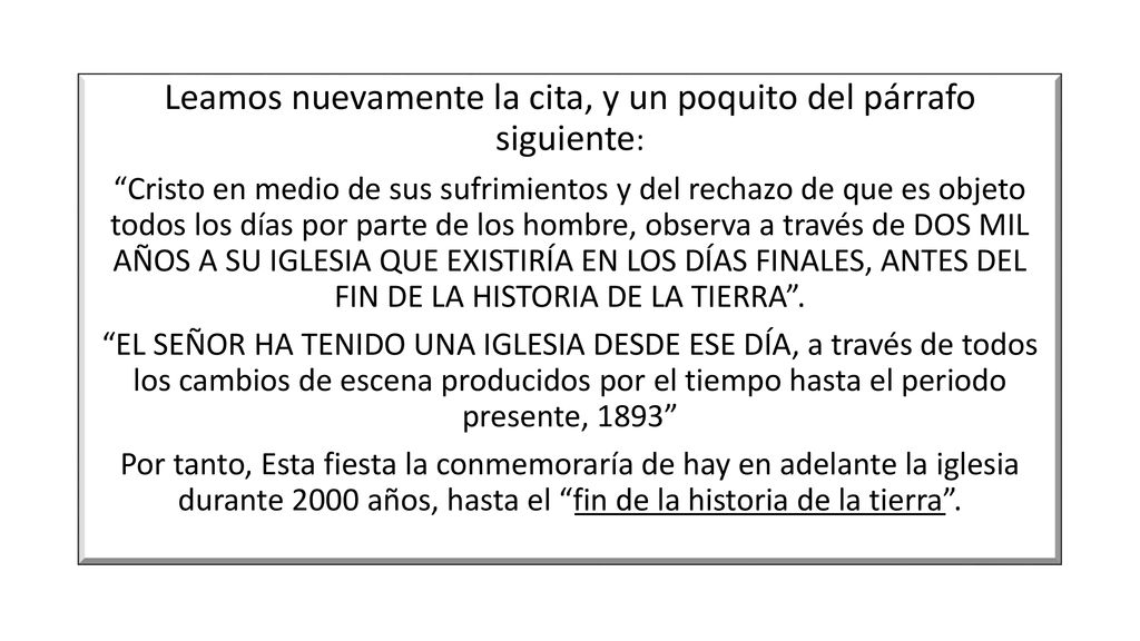 Leamos nuevamente la cita, y un poquito del párrafo siguiente: