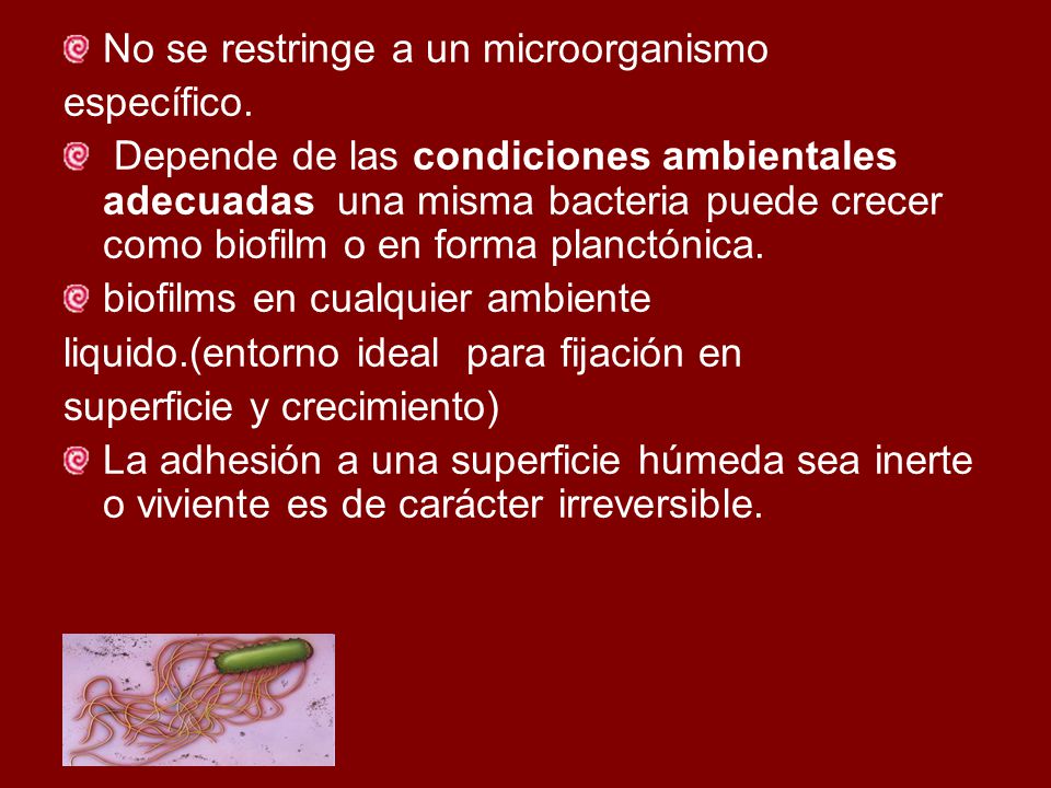 No se restringe a un microorganismo