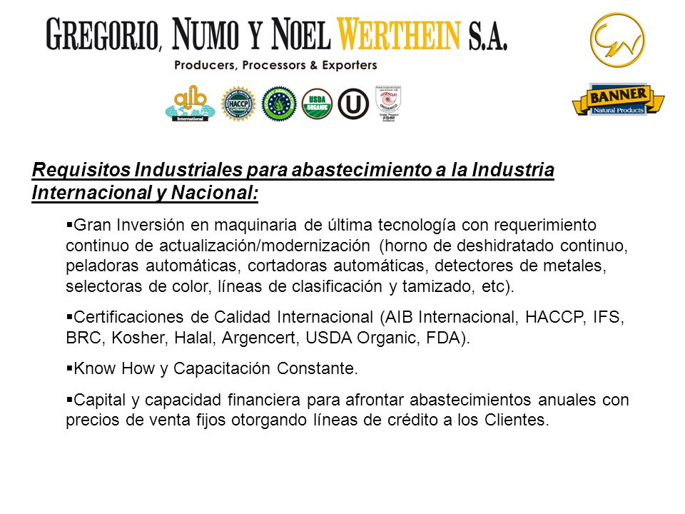Requisitos Industriales para abastecimiento a la Industria Internacional y Nacional: