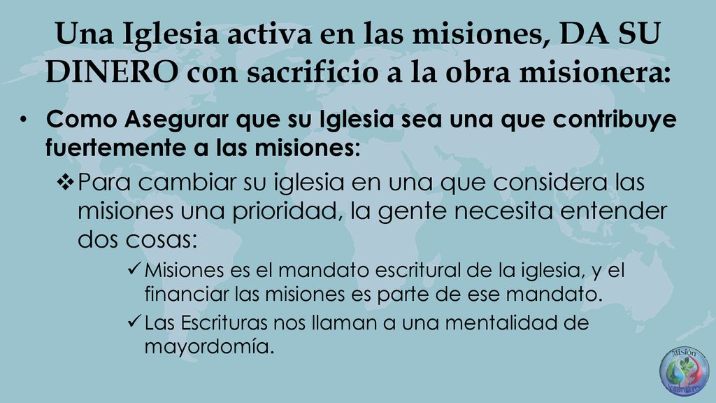 Una Iglesia activa en las misiones, DA SU DINERO con sacrificio a la obra misionera: