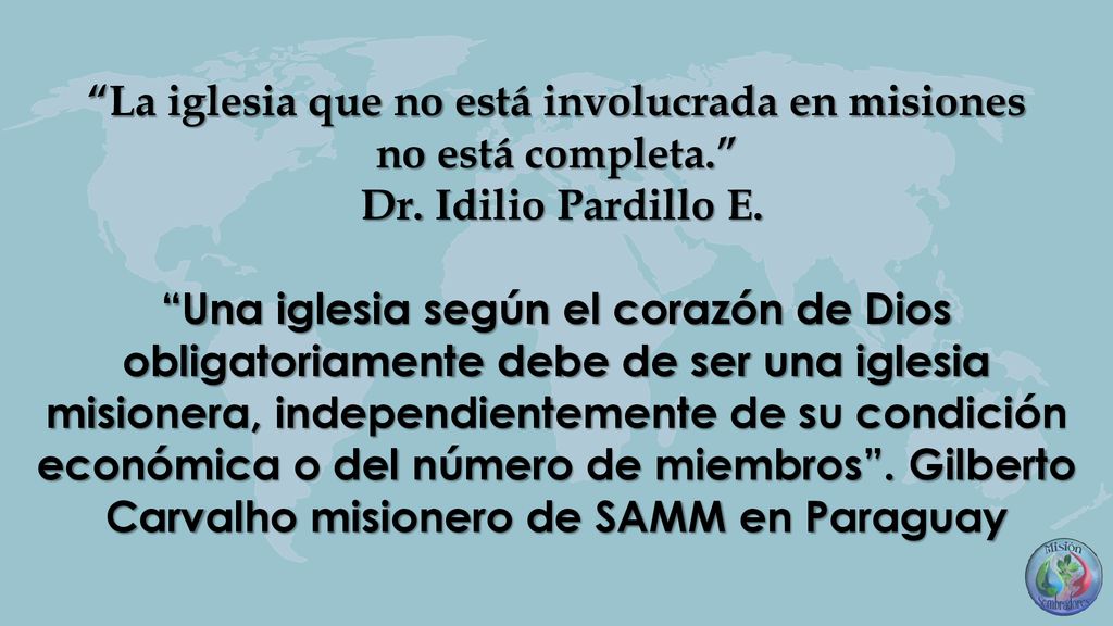 La iglesia que no está involucrada en misiones no está completa. Dr