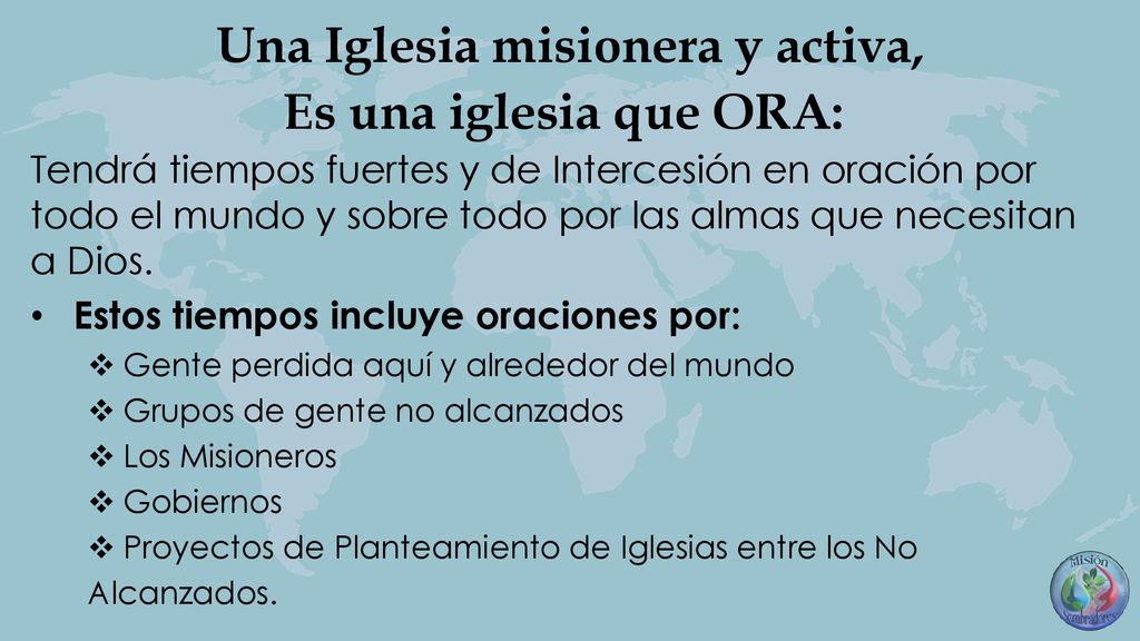 Una Iglesia misionera y activa, Es una iglesia que ORA: