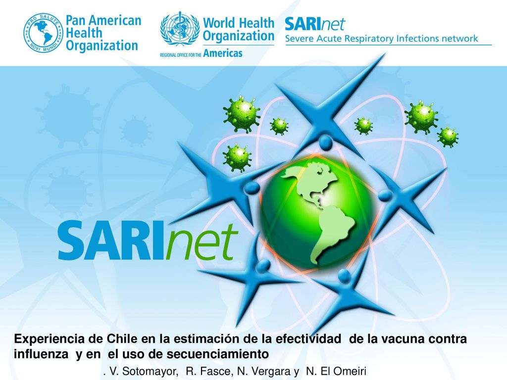 Good morning. Experiencia de Chile en la estimación de la efectividad de la vacuna contra influenza y en el uso de secuenciamiento.