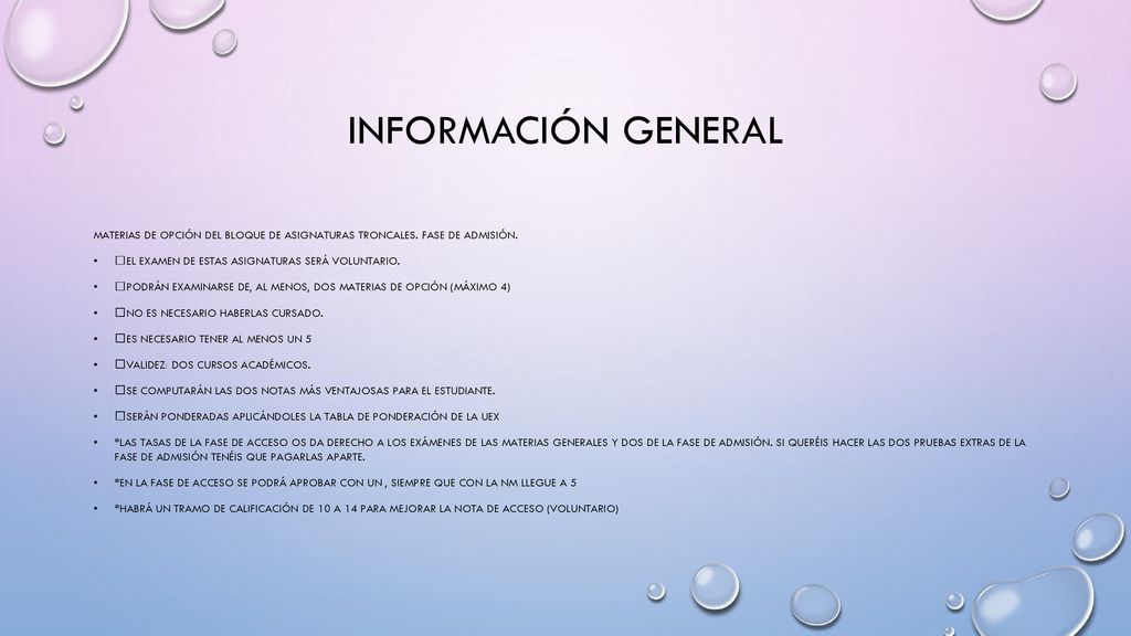 INFORMACIÓN GENERAL Materias de opción del bloque de asignaturas troncales. FASE DE ADMISIÓN. El examen de estas asignaturas será voluntario.