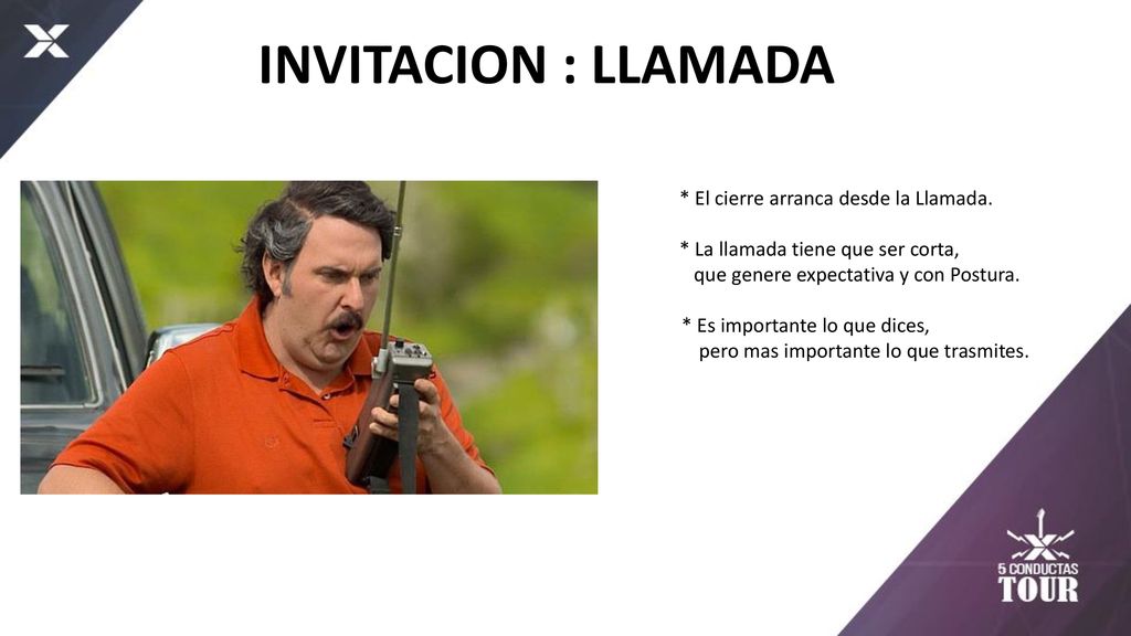 INVITACION : LLAMADA * El cierre arranca desde la Llamada.