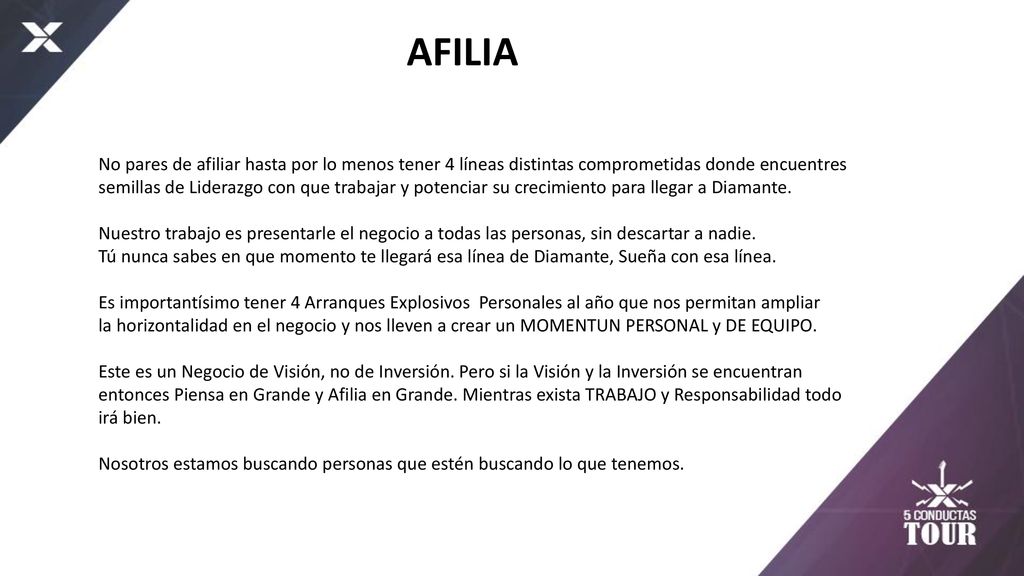 AFILIA No pares de afiliar hasta por lo menos tener 4 líneas distintas comprometidas donde encuentres.