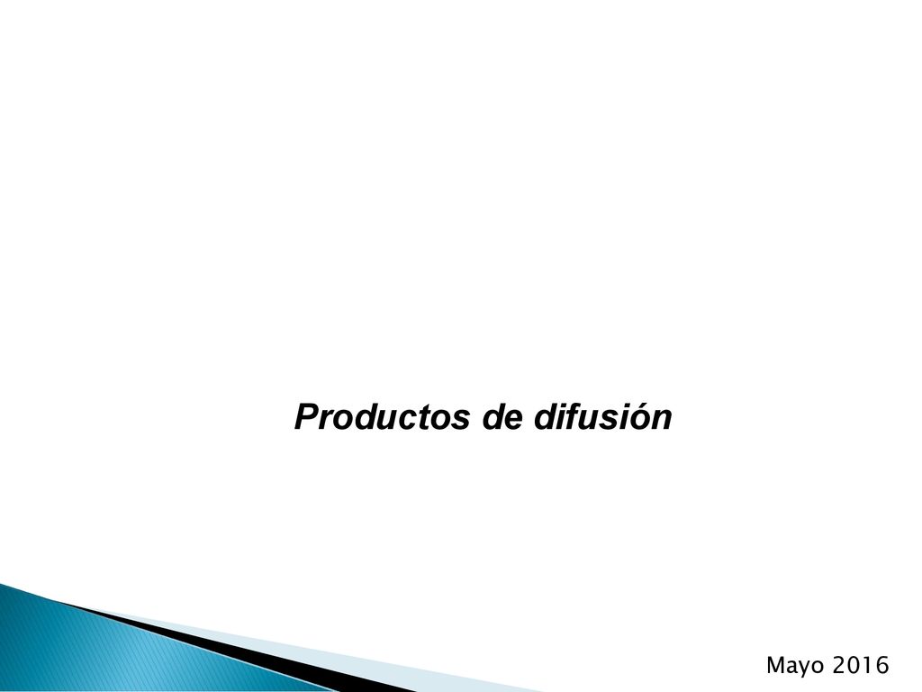 Productos de difusión Mayo 2016