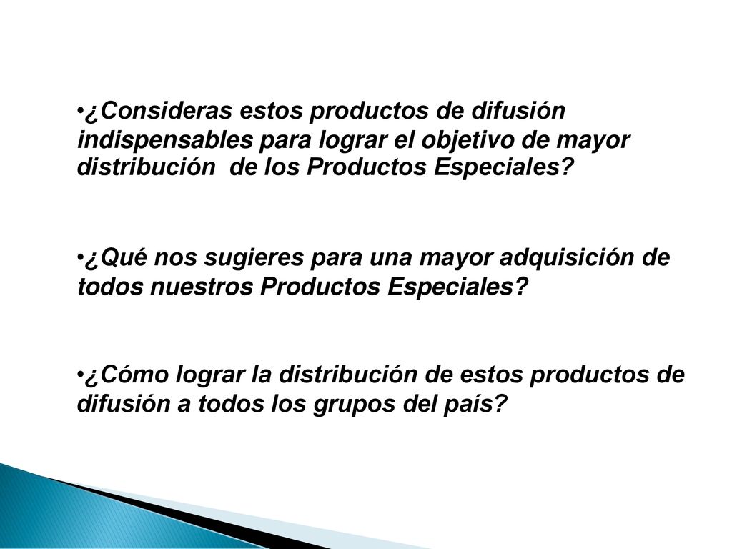 ¿Consideras estos productos de difusión indispensables para lograr el objetivo de mayor distribución de los Productos Especiales