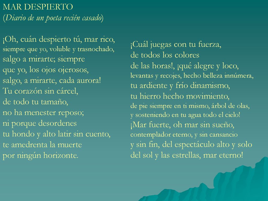 (Diario de un poeta recién casado) ¡Oh, cuán despierto tú, mar rico,