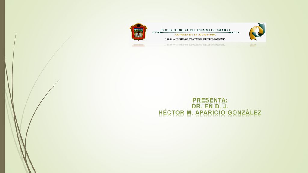 Presenta: DR. EN D. J. Héctor M. Aparicio González