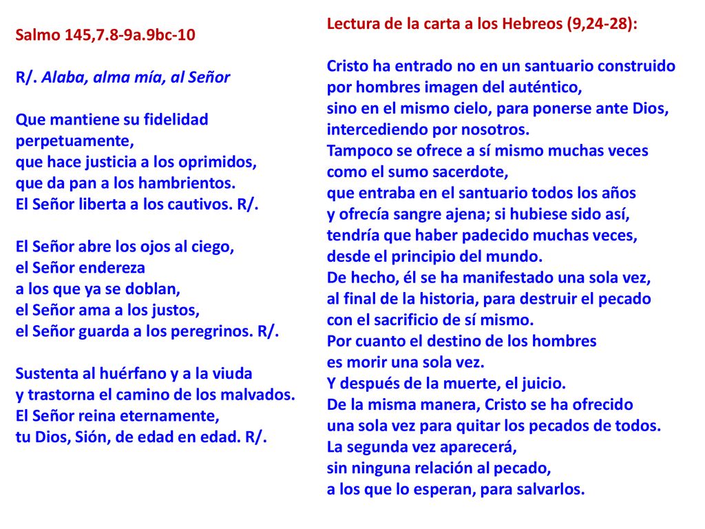 Lectura de la carta a los Hebreos (9,24-28): Cristo ha entrado no en un santuario construido por hombres imagen del auténtico,