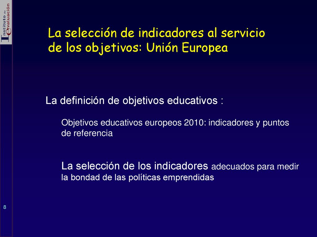 La selección de indicadores al servicio de los objetivos: Unión Europea