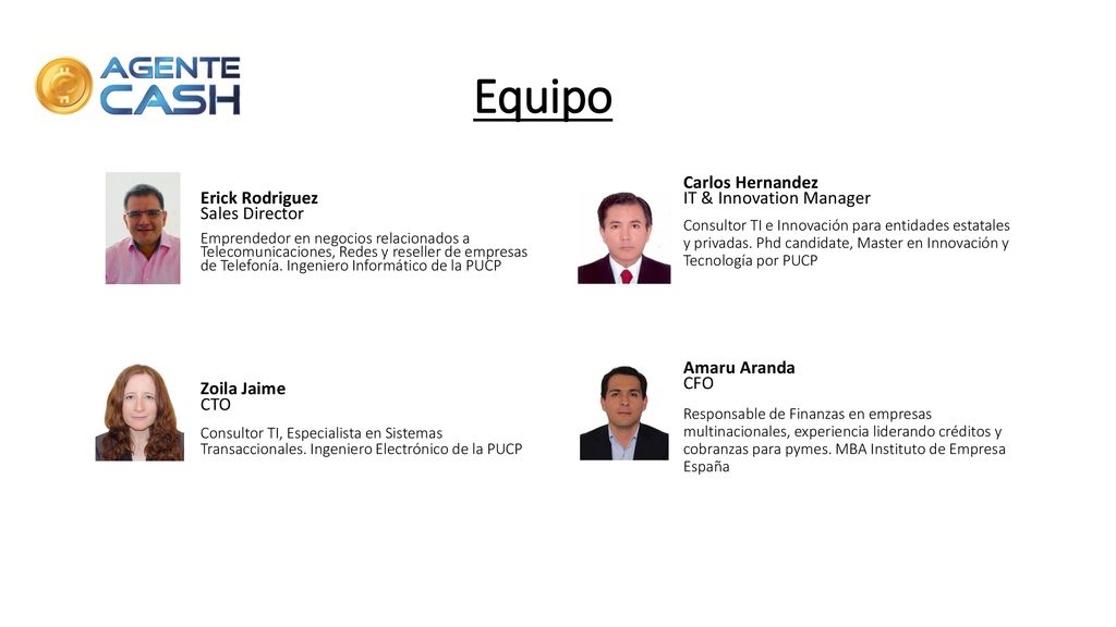 Equipo Erick Rodriguez Sales Director Zoila Jaime CTO Carlos Hernandez