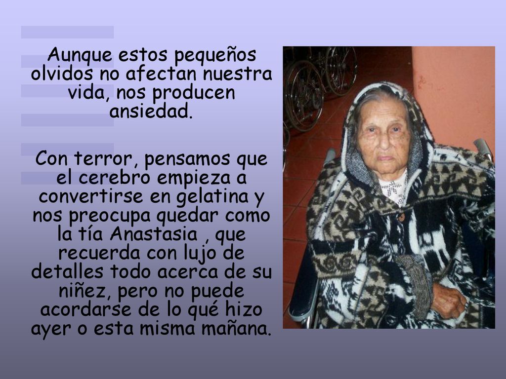 Aunque estos pequeños olvidos no afectan nuestra vida, nos producen ansiedad.