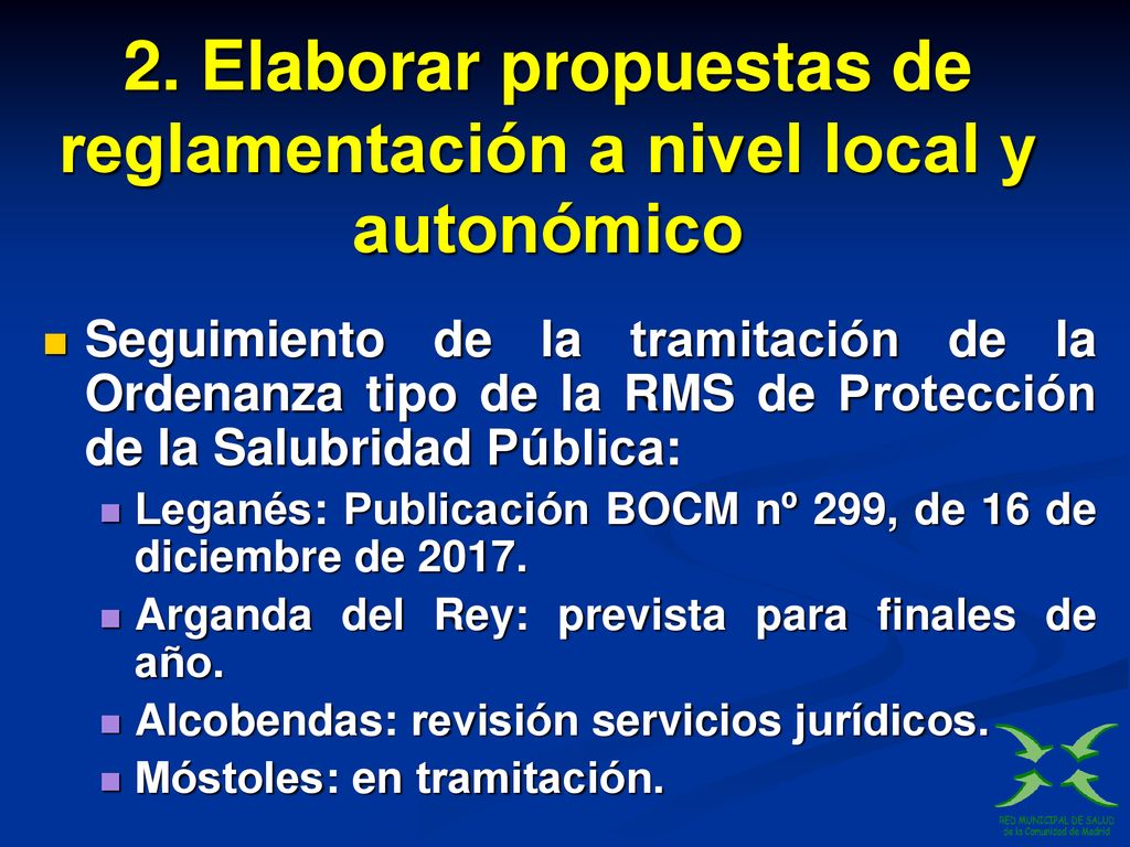 2. Elaborar propuestas de reglamentación a nivel local y autonómico