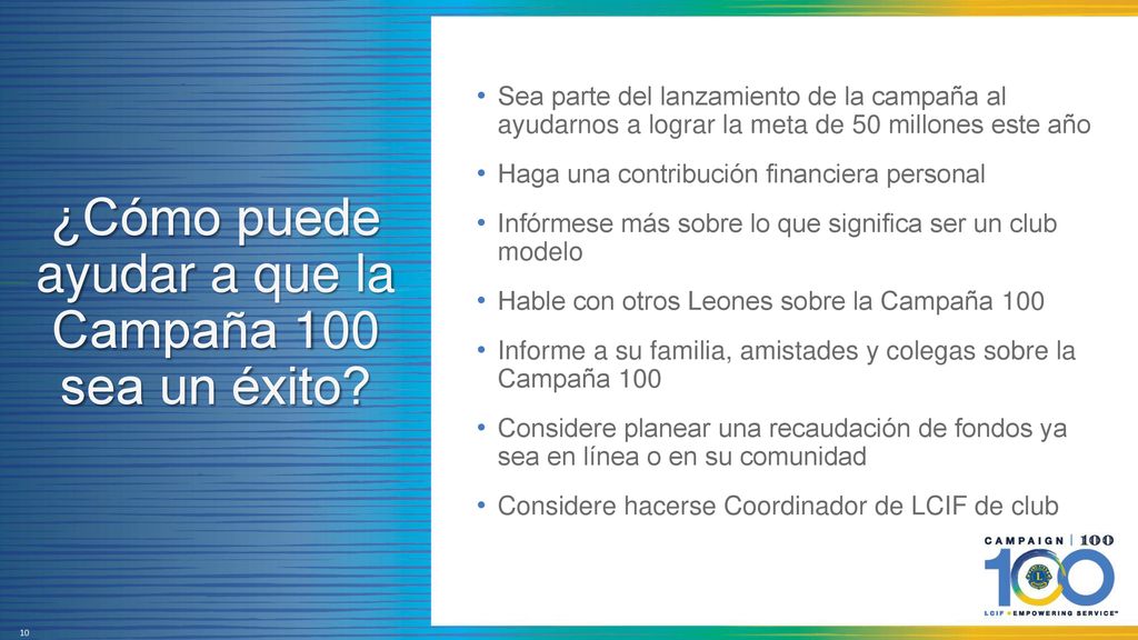¿Cómo puede ayudar a que la Campaña 100 sea un éxito