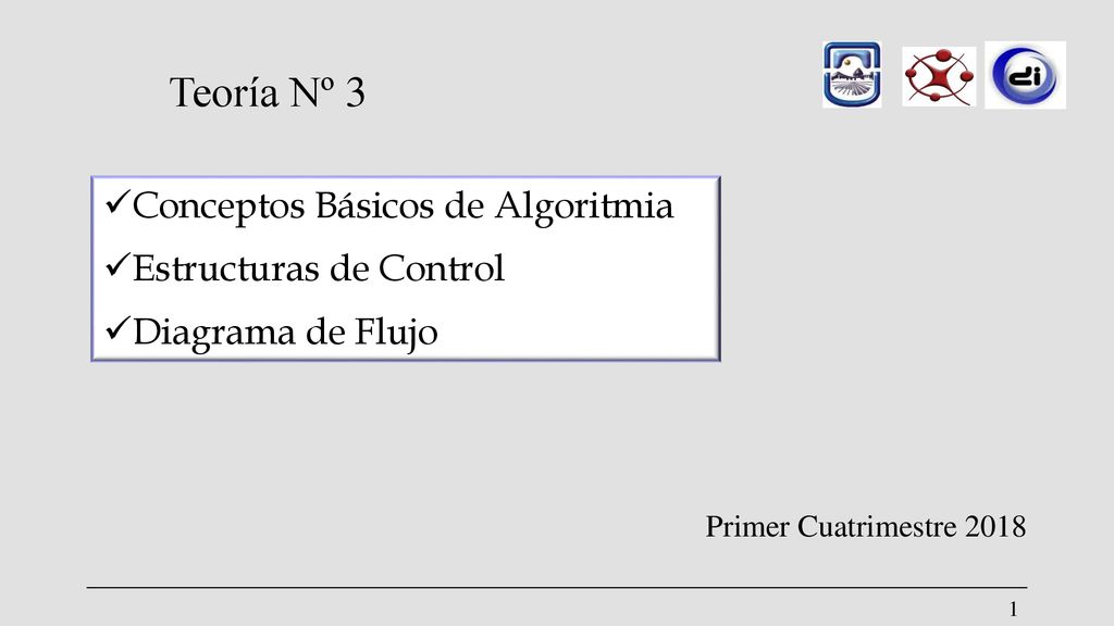 Teoría Nº 3 Conceptos Básicos de Algoritmia Estructuras de Control