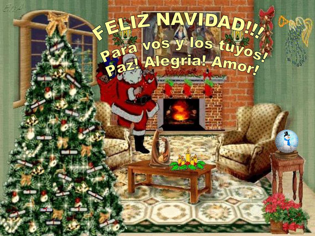 FELIZ NAVIDAD!!! Para vos y los tuyos! Paz! Alegria! Amor!