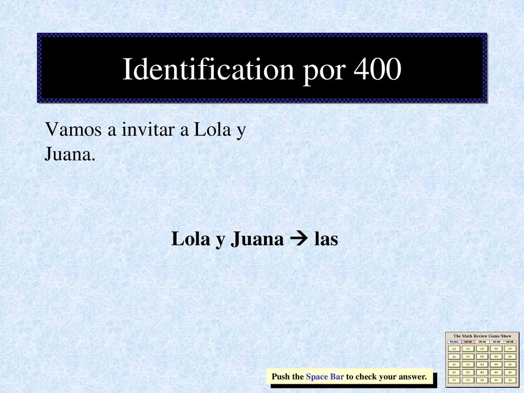 Identification por 400 Vamos a invitar a Lola y Juana.