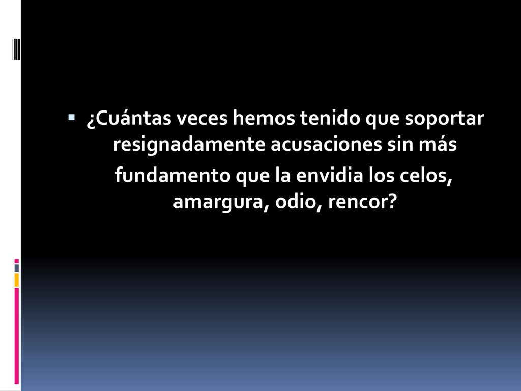 fundamento que la envidia los celos, amargura, odio, rencor
