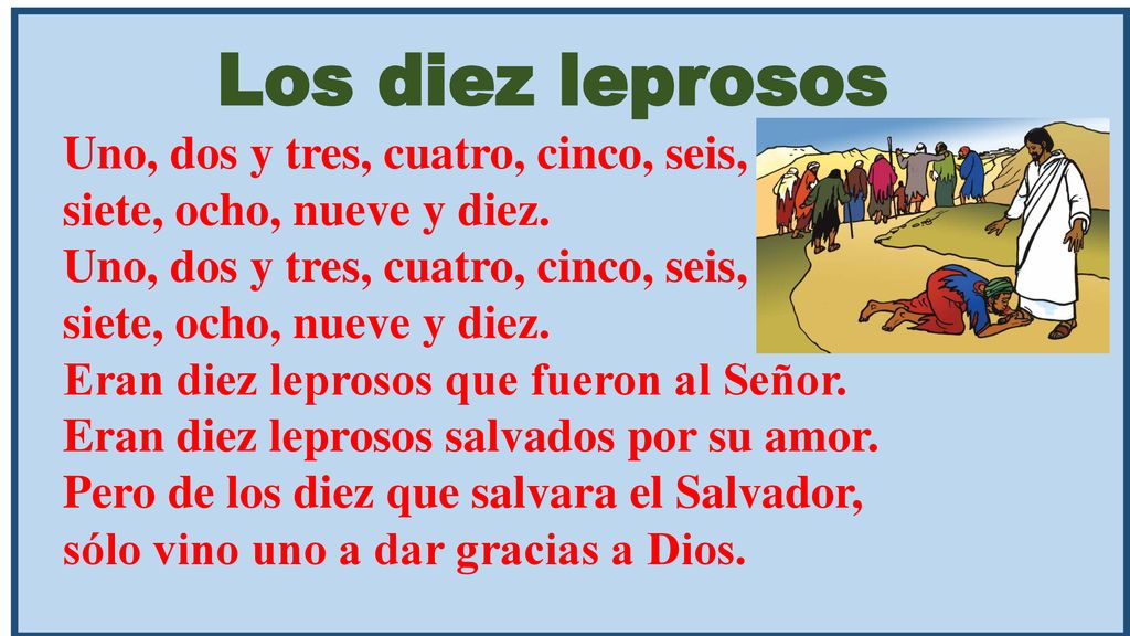 Los diez leprosos Uno, dos y tres, cuatro, cinco, seis,