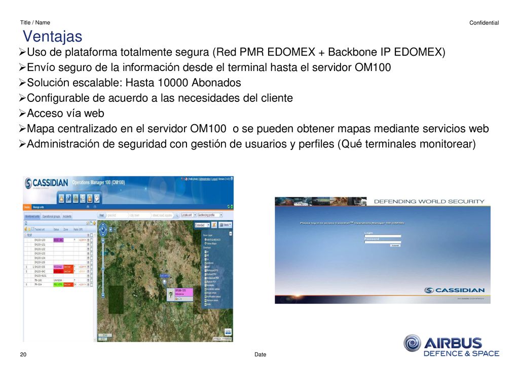 Title / Name Ventajas. Uso de plataforma totalmente segura (Red PMR EDOMEX + Backbone IP EDOMEX)