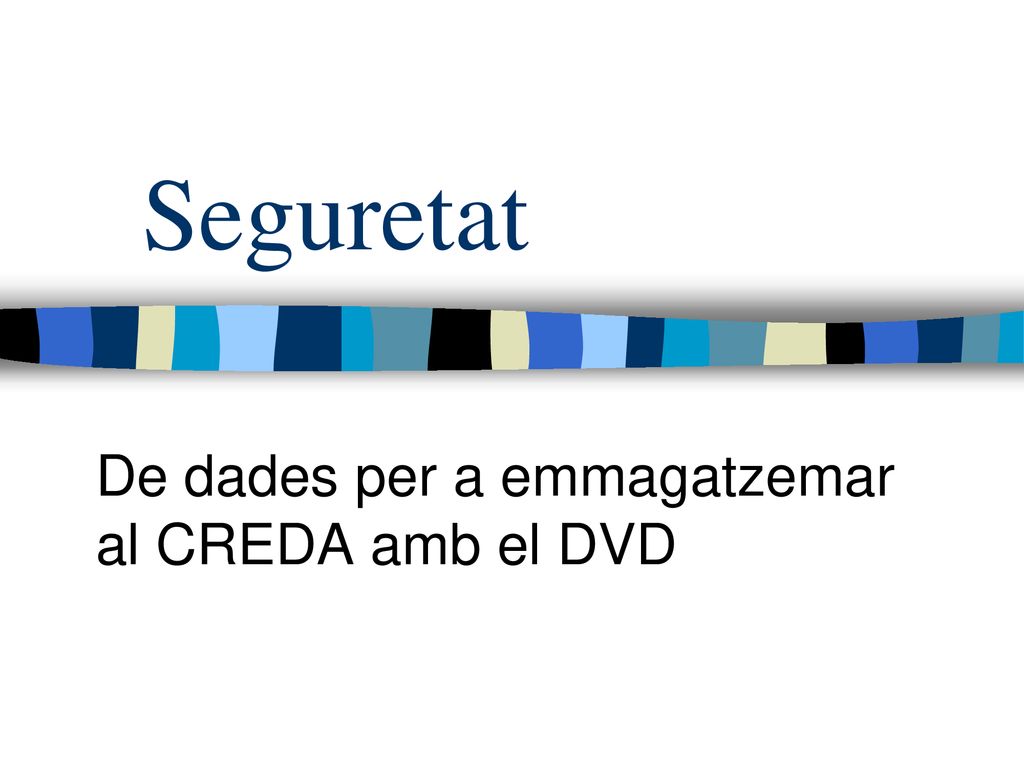 De dades per a emmagatzemar al CREDA amb el DVD