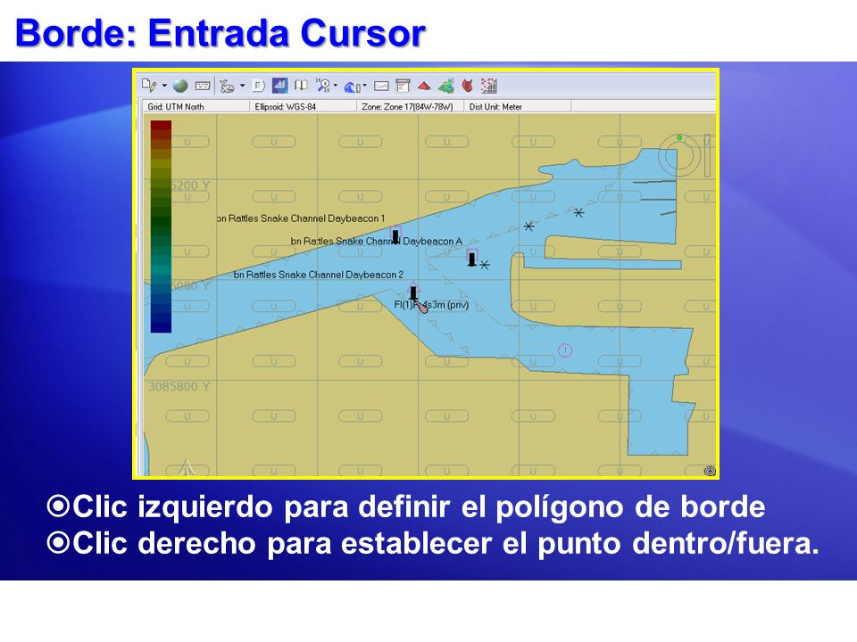 Borde: Entrada Cursor Clic izquierdo para definir el polígono de borde