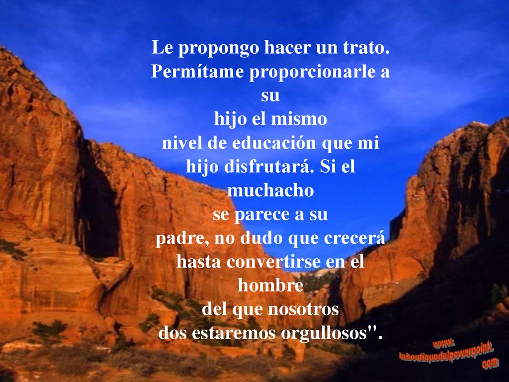 Le propongo hacer un trato. Permítame proporcionarle a su