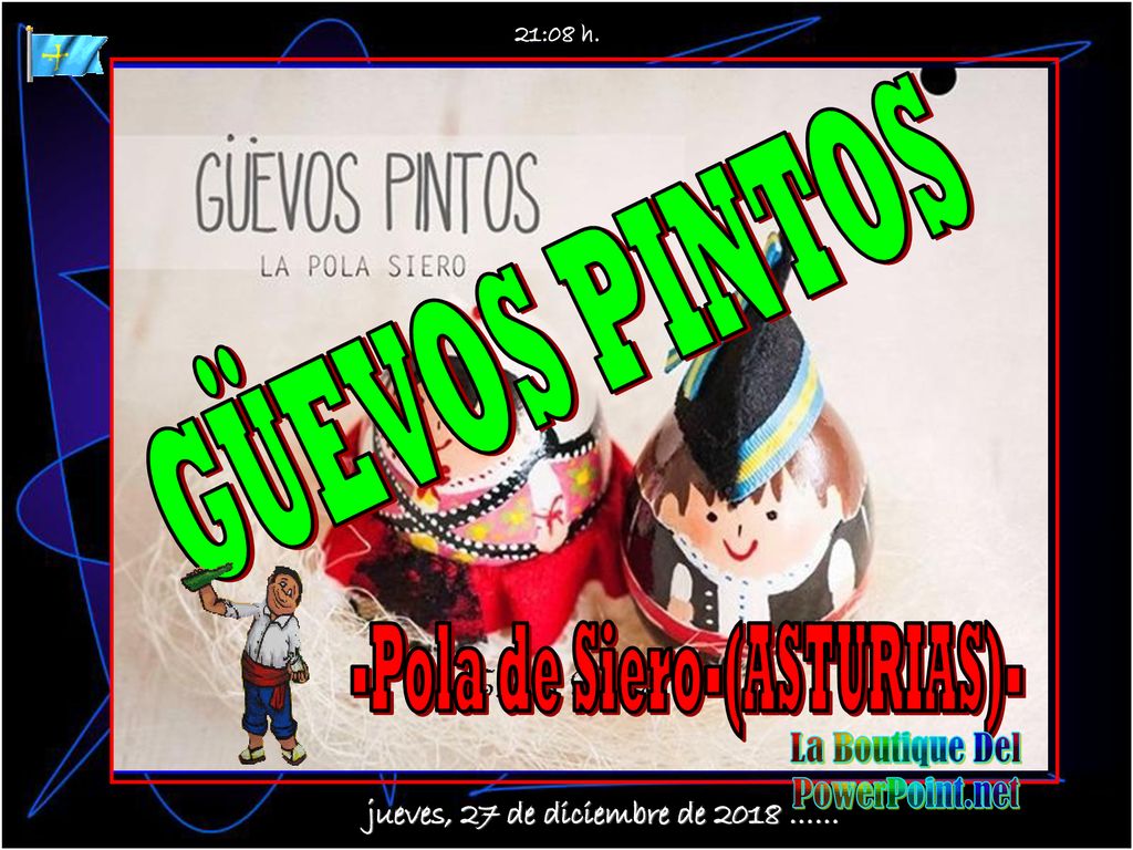 La Boutique Del PowerPoint.net jueves, 27 de diciembre de 2018 ……