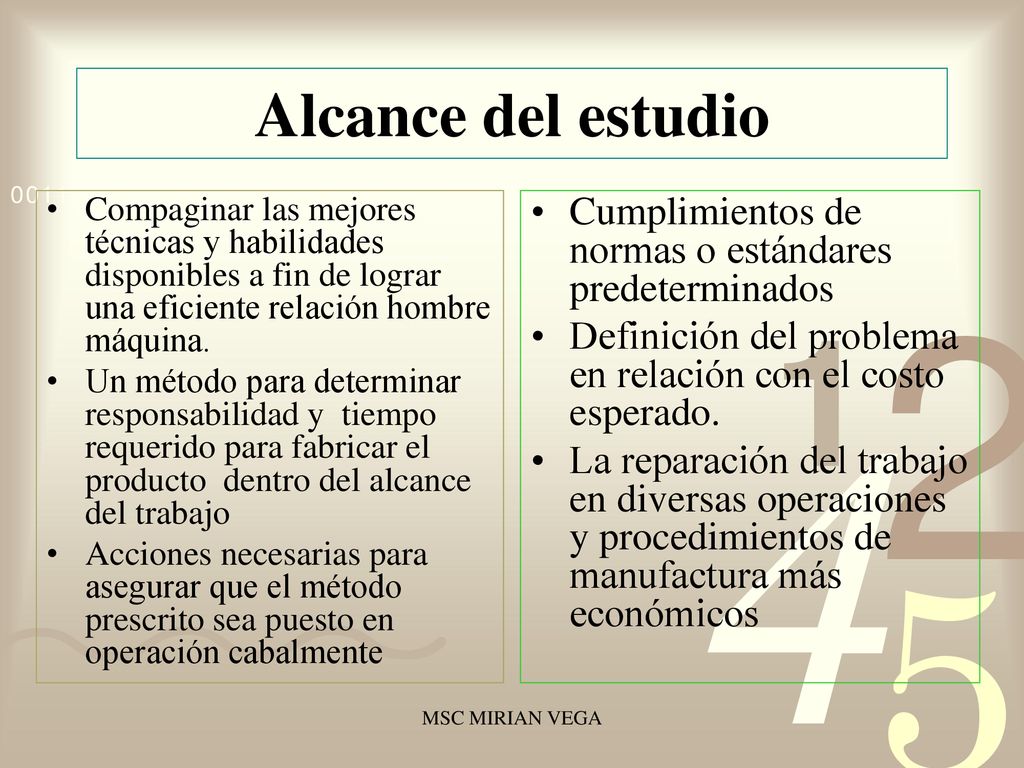 Alcance del estudio Compaginar las mejores técnicas y habilidades disponibles a fin de lograr una eficiente relación hombre máquina.